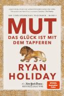 Mut - Das Glück ist mit dem Tapferen di Ryan Holiday edito da Finanzbuch Verlag