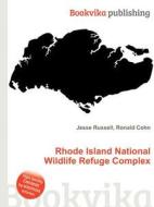 Rhode Island National Wildlife Refuge Complex edito da Book On Demand Ltd.