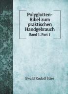 Polyglotten-Bibel zum praktischen Handgebrauch di Ewald Rudolf Stier edito da Book on Demand Ltd.