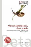 Aforia Sakhalinensis, Gastropode edito da Betascript Publishing