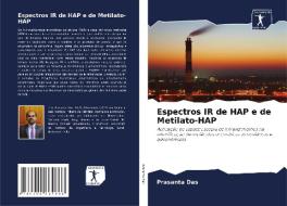 Espectros IR De HAP E De Metilato-HAP di Das Prasanta Das edito da KS OmniScriptum Publishing