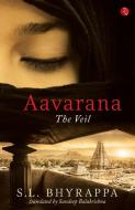 Aavarana: The Veil di S. L. Bhyrappa edito da CLOCKROOT BOOKS