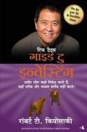 Rich dad's guide to investing di Robert . T. Kiyosaki edito da Manjul Publishing House Pvt Ltd