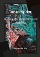 Tankemylder di Stephanie Riis edito da Books on Demand