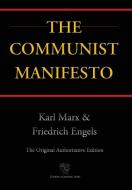 Communist Manifesto (Chiron Academic Press - The Original Authoritative Edition) (2016) di Karl Marx, Friedrich Engels edito da Chiron Academic Press