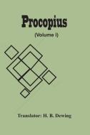 Procopius (Volume I) di H. B. DEWING edito da Alpha Editions