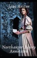 Northanger Abbey Annotated di Jane Austen edito da Independently Published