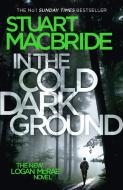 Logan McRae (10) - In the Cold Dark Ground di Stuart MacBride edito da HarperCollins Publishers