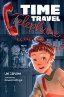 Time Travel Telephone di Lis Jardine edito da HarperCollins Publishers