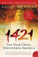 1421: The Year China Discovered America di Gavin Menzies edito da PERENNIAL