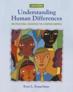 Understanding Human Differences di Kent L. Koppelman edito da Pearson Education (us)