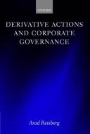 Derivative Actions and Corporate Governance di Arad Reisberg edito da OXFORD UNIV PR