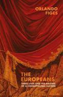 The Europeans di Orlando Figes edito da Penguin Books Ltd (UK)