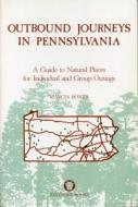 Outbound Journeys In Pennsylvania di Marcia Bonta edito da Pennsylvania State University Press