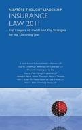 Insurance Law 2011: Top Lawyers on Trends and Key Strategies for the Upcoming Year di B. Scott Burton, Cass W. Christenson, Michael H. Ginsberg edito da Aspatore Books