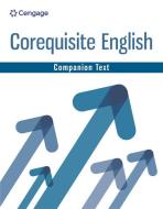 Student Workbook For Cengage's Companion Text For Corequisite English di Cengage Cengage edito da Cengage Learning, Inc