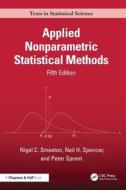Applied Nonparametric Statistical Methods di Neil Spencer, Nigel C. Smeeton, Peter Sprent edito da Taylor & Francis Ltd