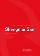 Shengmai San di Robert Kam-Ming Ko edito da Taylor & Francis Ltd