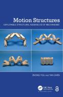 Motion Structures di Zhong You, Yan Chen edito da Taylor & Francis Ltd