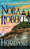 Homeport di Nora Roberts edito da Jove Books