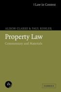 Property Law di Alison Solicitor Clarke, Paul Kohler edito da Cambridge University Press