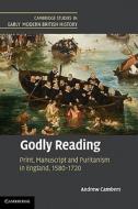 Godly Reading di Andrew Cambers edito da Cambridge University Press