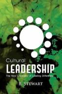 Cultural Leadership di B. Stewart edito da Lulu.com