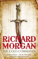The Cold Commands di Richard Morgan edito da Orion Publishing Co