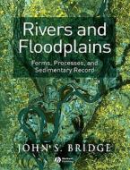 Rivers and Floodplains di Bridge edito da John Wiley & Sons
