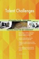 Talent Challenges A Complete Guide - 2020 Edition di Gerardus Blokdyk edito da 5STARCooks
