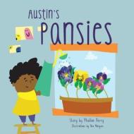 Austin's Pansies di Phallon Perry edito da Austin's Pansies