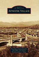 Atwater Village di Netty Carr, Sandra Caravella, Luis Lopez edito da ARCADIA PUB (SC)