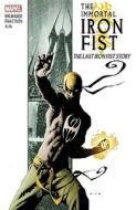 Immortal Iron Fist di Ed Brubaker, Matt Fraction edito da Marvel Comics