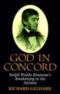 God in Concord di Richard G. Geldard edito da Larson Publications