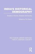 India's Historical Demography di Tim Dyson edito da Taylor & Francis Ltd