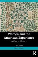 Women And The American Experience di Nancy Woloch edito da Taylor & Francis Ltd