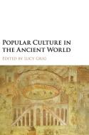 Popular Culture in the Ancient World edito da Cambridge University Press