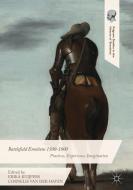 Battlefield Emotions 1500-1800 di Erika Kuijpers edito da Palgrave Macmillan