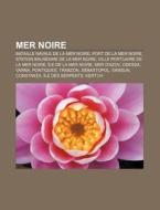 Mer Noire: Mer D'azov, Pontiques, Consta di Livres Groupe edito da Books LLC, Wiki Series