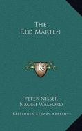 The Red Marten di Peter Nisser edito da Kessinger Publishing