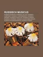 Russisch Musicus: Russisch Bugelist, Rus di Bron Wikipedia edito da Books LLC, Wiki Series