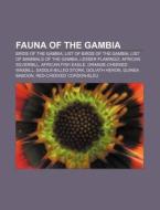 Fauna Of The Gambia: Birds Of The Gambia di Source Wikipedia edito da Books LLC, Wiki Series