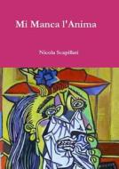 Il Mio Libro A Copertina Morbida di Nicola Scapillati edito da Lulu.com