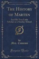 The History Of Marten di Mrs Cameron edito da Forgotten Books