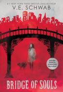Bridge of Souls (City of Ghosts #3) di Victoria Schwab, V. E. Schwab edito da SCHOLASTIC