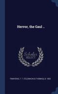 Hervor, the Gaul .. edito da CHIZINE PUBN