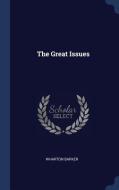 The Great Issues di Wharton Barker edito da CHIZINE PUBN