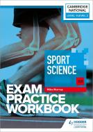 Level 1/Level 2 Cambridge National In Sport Science (J828) Exam Practice Workbook di Mike Murray edito da Hodder Education Group