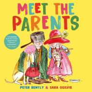 Meet The Parents di Peter Bently edito da Simon & Schuster Ltd