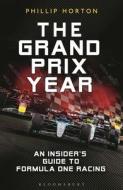 The Formula One Year di Phillip Horton edito da Bloomsbury Publishing PLC